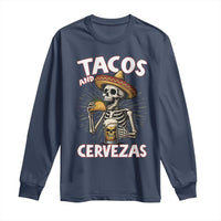 Tacos and Cervezas Long Sleeve Shirt Funny Skeleton Drinking Beer Lovers - Wonder Print Shop