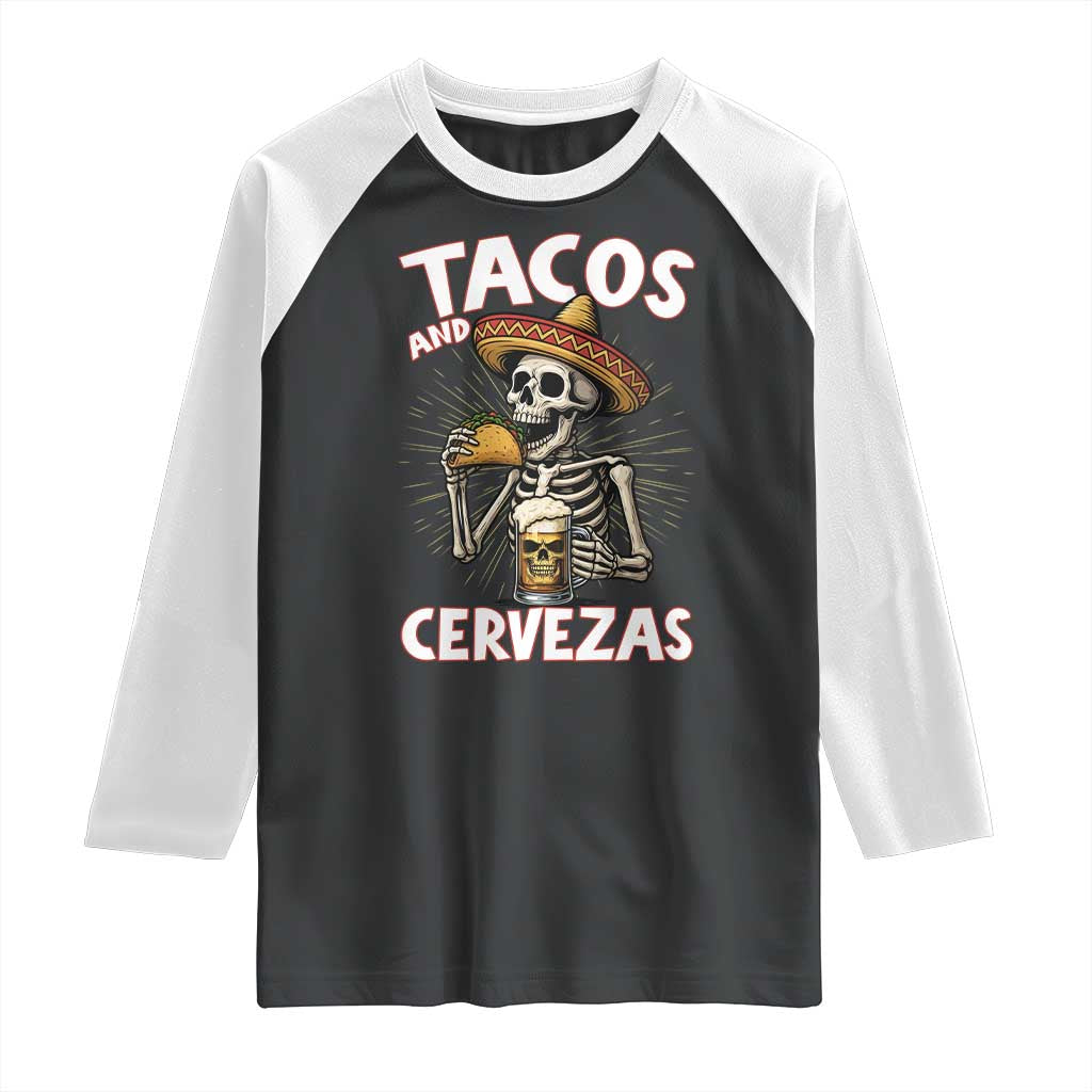 Tacos and Cervezas Raglan Shirt Funny Skeleton Drinking Beer Lovers - Wonder Print Shop