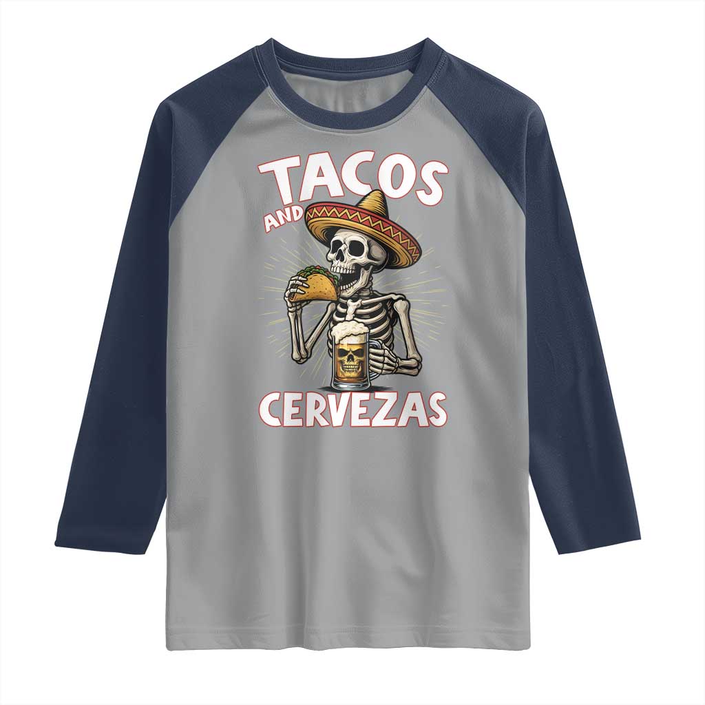 Tacos and Cervezas Raglan Shirt Funny Skeleton Drinking Beer Lovers - Wonder Print Shop