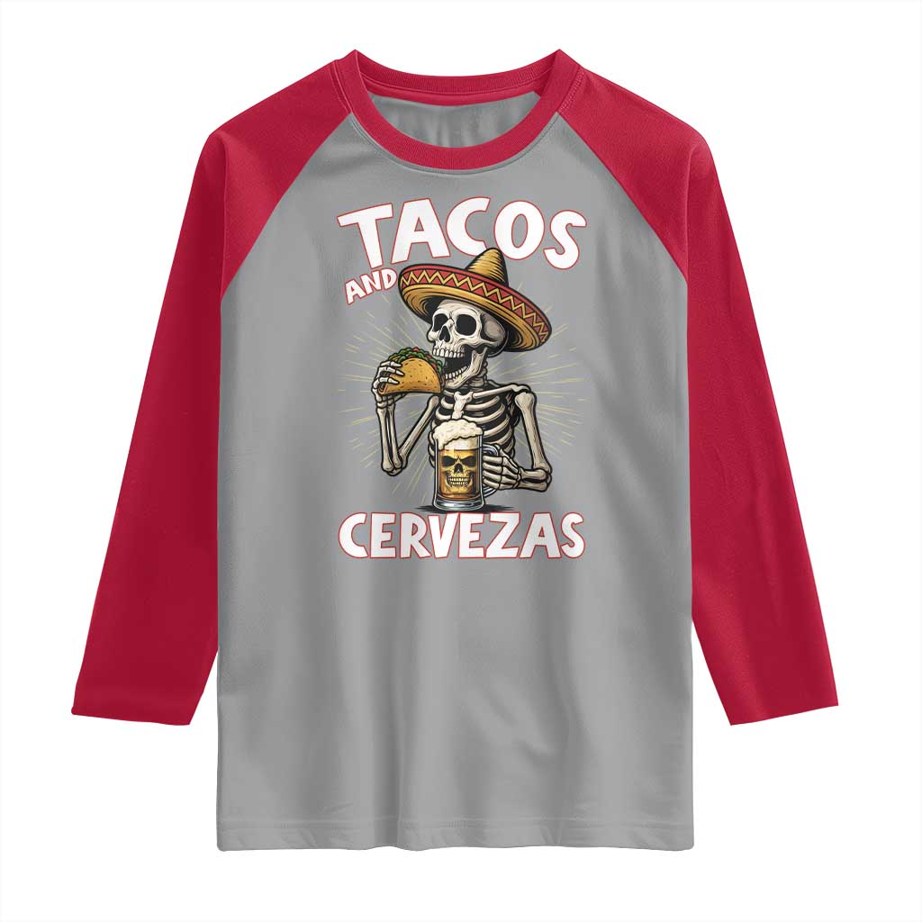 Tacos and Cervezas Raglan Shirt Funny Skeleton Drinking Beer Lovers - Wonder Print Shop