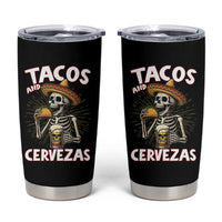 Tacos and Cervezas Tumbler Cup Funny Skeleton Drinking Beer Lovers