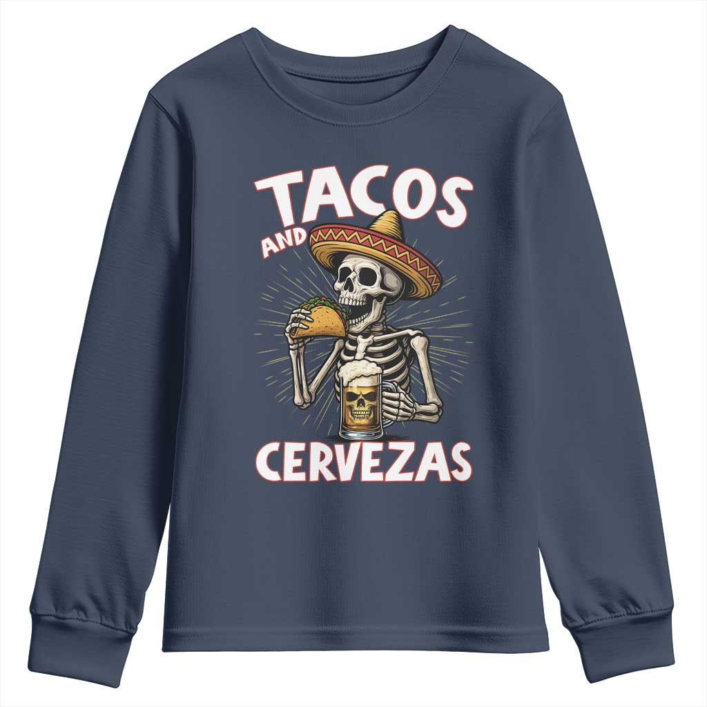 Tacos and Cervezas Youth Sweatshirt Funny Skeleton Drinking Beer Lovers - Wonder Print Shop