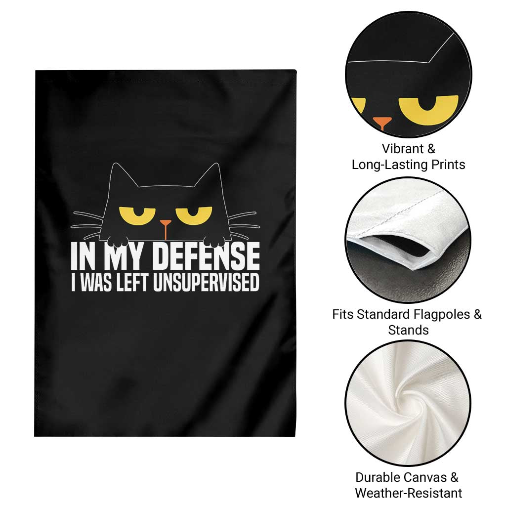Sarcastic Black Cat Garden Flag In My Defense I Was Left Unsupervised - Wonder Print Shop