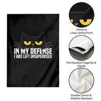 Sarcastic Black Cat Garden Flag In My Defense I Was Left Unsupervised - Wonder Print Shop