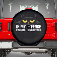 Sarcastic Black Cat Spare Tire Cover In My Defense I Was Left Unsupervised - Wonder Print Shop