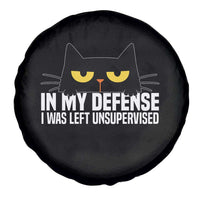 Sarcastic Black Cat Spare Tire Cover In My Defense I Was Left Unsupervised - Wonder Print Shop