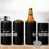 Sarcastic Black Cat 4 in 1 Can Cooler Tumbler In My Defense I Was Left Unsupervised
