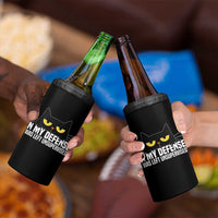 Sarcastic Black Cat 4 in 1 Can Cooler Tumbler In My Defense I Was Left Unsupervised