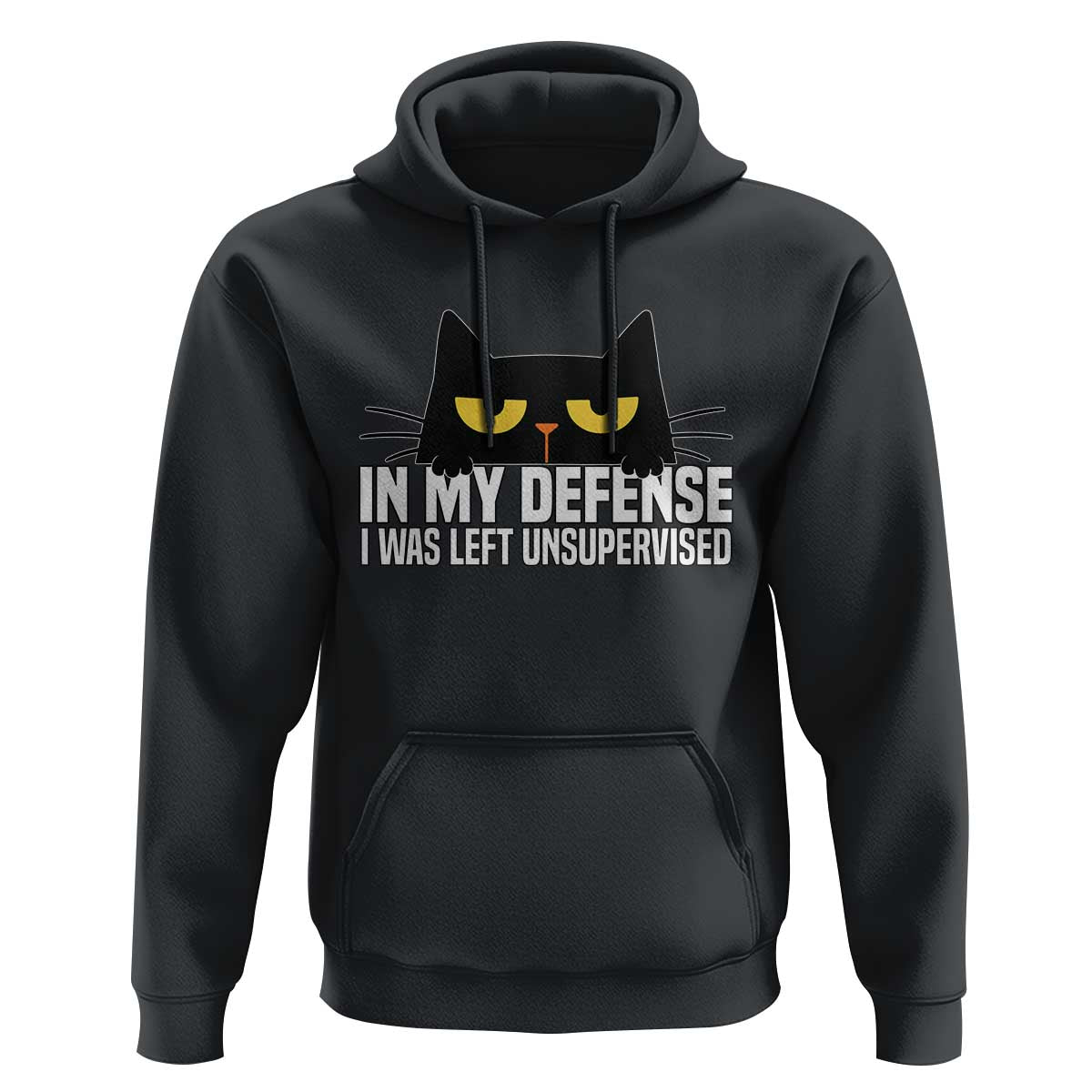 Sarcastic Black Cat Hoodie In My Defense I Was Left Unsupervised - Wonder Print Shop