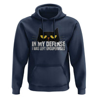 Sarcastic Black Cat Hoodie In My Defense I Was Left Unsupervised - Wonder Print Shop