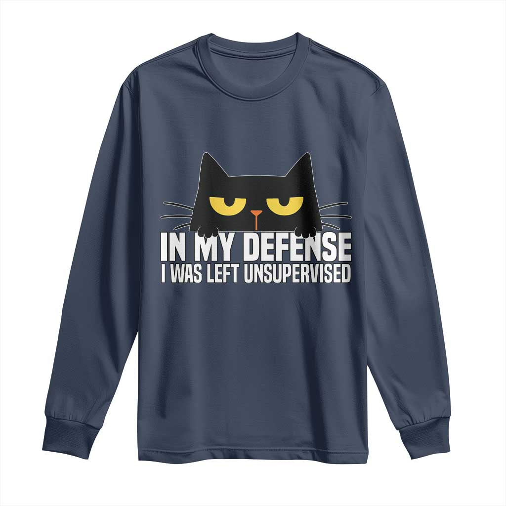 Sarcastic Black Cat Long Sleeve Shirt In My Defense I Was Left Unsupervised - Wonder Print Shop