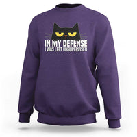 Sarcastic Black Cat Sweatshirt In My Defense I Was Left Unsupervised - Wonder Print Shop