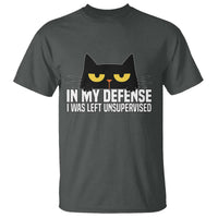 Sarcastic Black Cat T Shirt In My Defense I Was Left Unsupervised - Wonder Print Shop