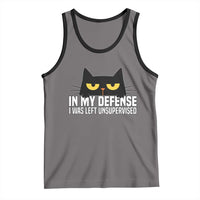 Sarcastic Black Cat Tank Top In My Defense I Was Left Unsupervised - Wonder Print Shop