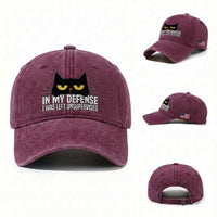Sarcastic Black Cat Washed Cotton Baseball Cap In My Defense I Was Left Unsupervised
