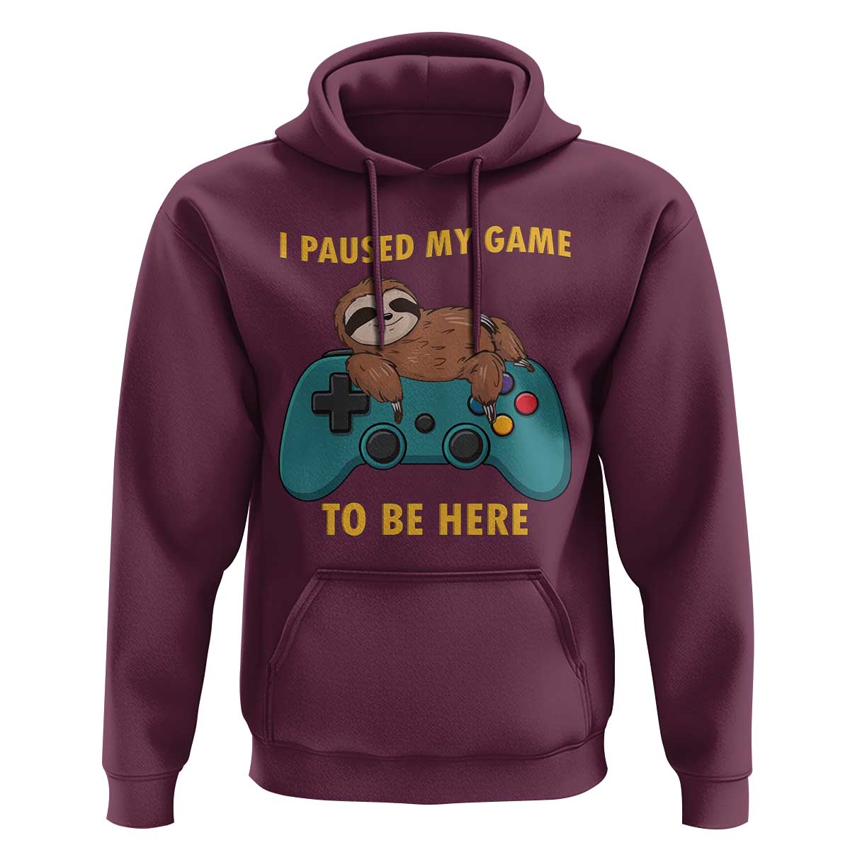 I Paused My Game To Be Here Hoodie Funny Sloth Gamer Video Games - Wonder Print Shop