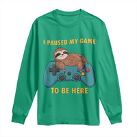 I Paused My Game To Be Here Long Sleeve Shirt Funny Sloth Gamer Video Games - Wonder Print Shop