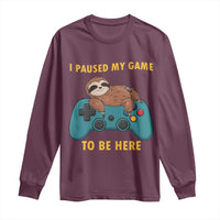 I Paused My Game To Be Here Long Sleeve Shirt Funny Sloth Gamer Video Games - Wonder Print Shop