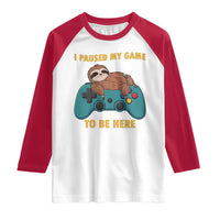 I Paused My Game To Be Here Raglan Shirt Funny Sloth Gamer Video Games - Wonder Print Shop