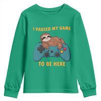 I Paused My Game To Be Here Youth Sweatshirt Funny Sloth Gamer Video Games - Wonder Print Shop