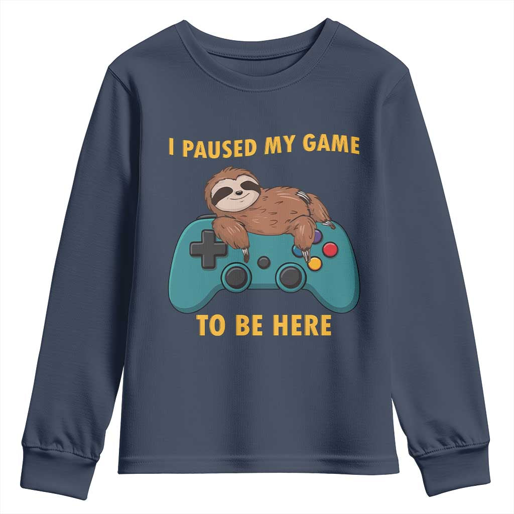 I Paused My Game To Be Here Youth Sweatshirt Funny Sloth Gamer Video Games - Wonder Print Shop