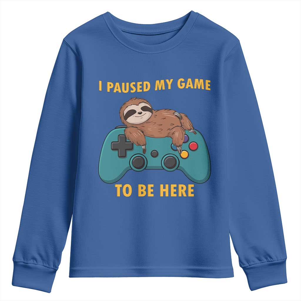 I Paused My Game To Be Here Youth Sweatshirt Funny Sloth Gamer Video Games - Wonder Print Shop