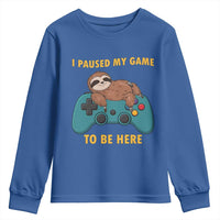 I Paused My Game To Be Here Youth Sweatshirt Funny Sloth Gamer Video Games - Wonder Print Shop