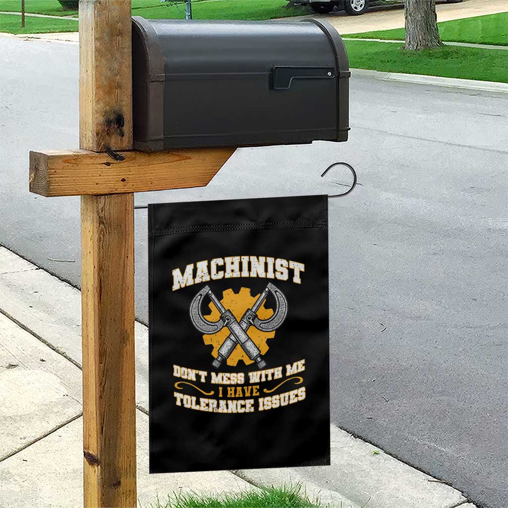 Funny Machinist Sarcastic Garden Flag Do Not Mess With Me I Have Tolerance Issues - Wonder Print Shop
