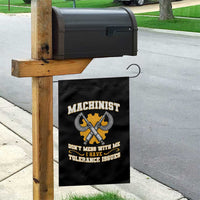 Funny Machinist Sarcastic Garden Flag Do Not Mess With Me I Have Tolerance Issues - Wonder Print Shop
