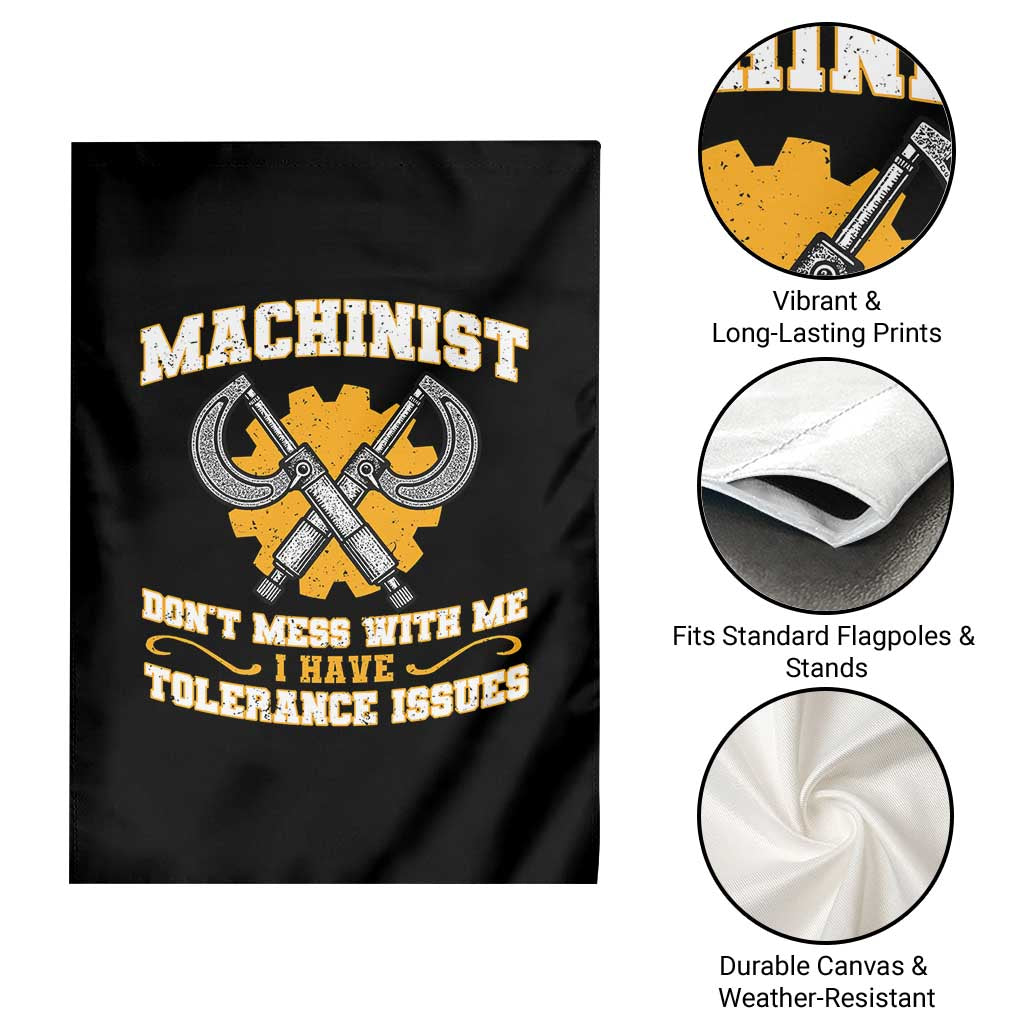 Funny Machinist Sarcastic Garden Flag Do Not Mess With Me I Have Tolerance Issues - Wonder Print Shop