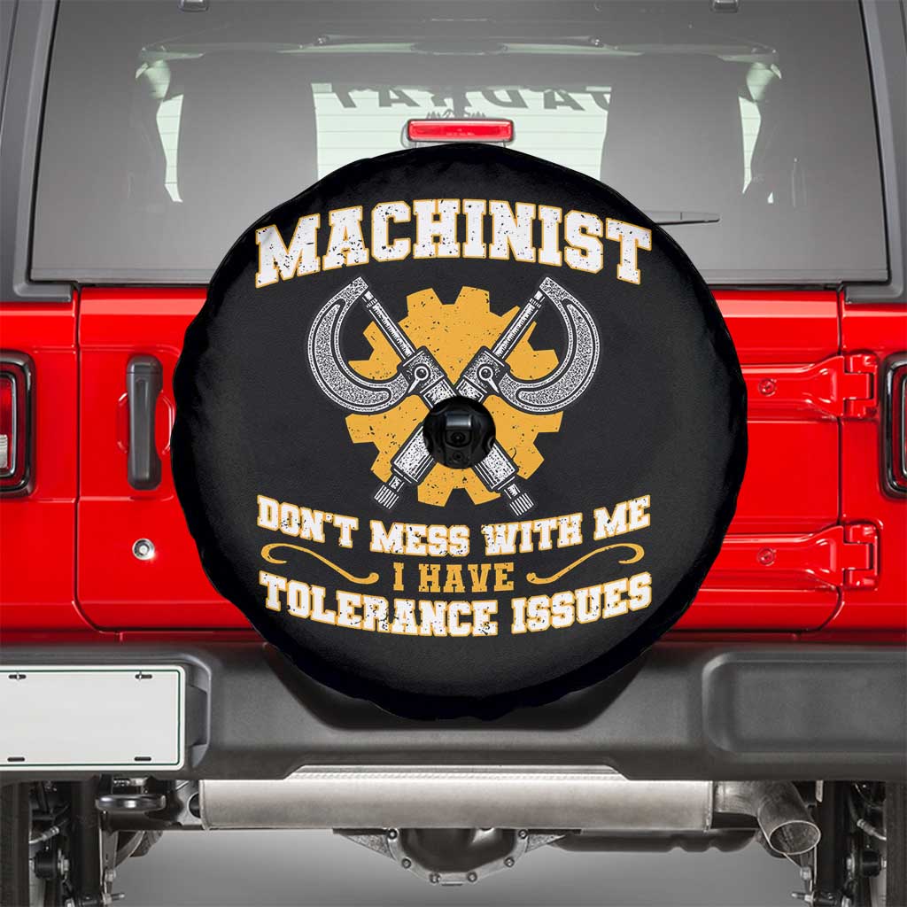 Funny Machinist Sarcastic Spare Tire Cover Do Not Mess With Me I Have Tolerance Issues - Wonder Print Shop