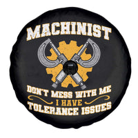 Funny Machinist Sarcastic Spare Tire Cover Do Not Mess With Me I Have Tolerance Issues - Wonder Print Shop
