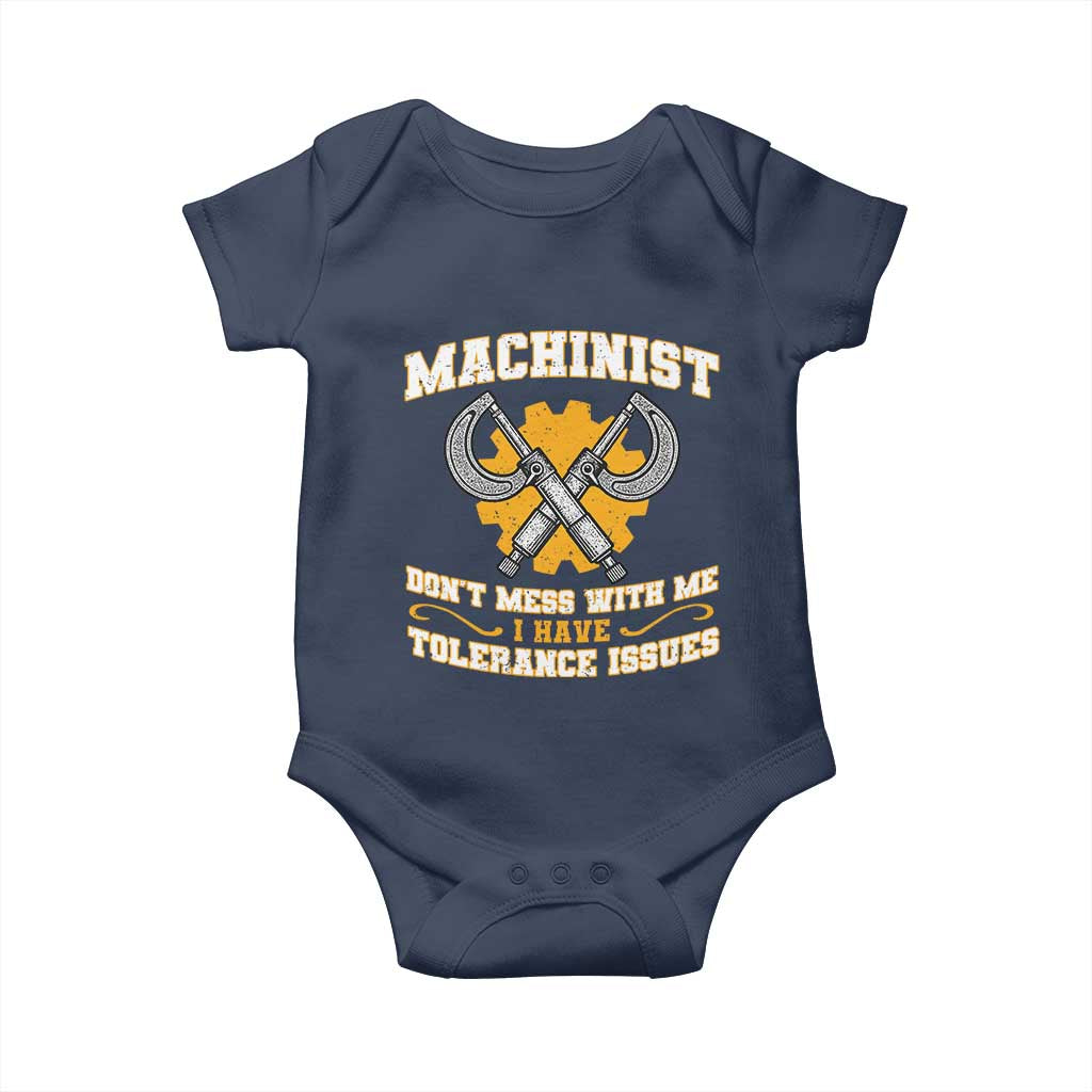 Funny Machinist Sarcastic Baby Onesie Do Not Mess With Me I Have Tolerance Issues - Wonder Print Shop
