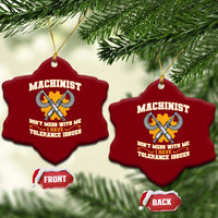 Funny Machinist Sarcastic Ceramic Ornament Do Not Mess With Me I Have Tolerance Issues - Wonder Print Shop