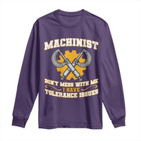 Funny Machinist Sarcastic Long Sleeve Shirt Do Not Mess With Me I Have Tolerance Issues - Wonder Print Shop