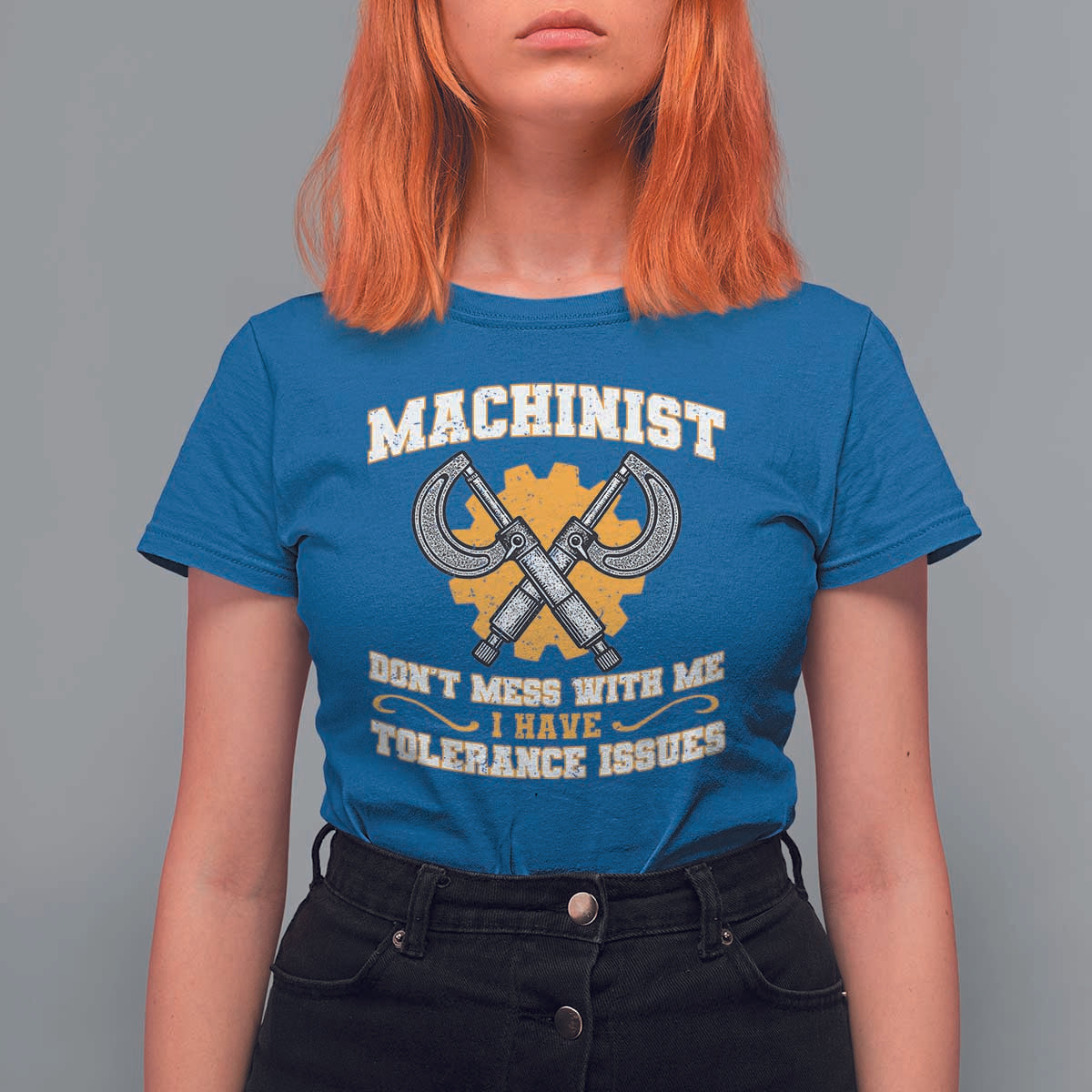 Funny Machinist Sarcastic T Shirt For Women Do Not Mess With Me I Have Tolerance Issues - Wonder Print Shop