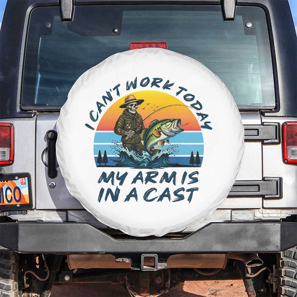 Funny Skeleton Camo Fishing Spare Tire Cover I Can Not Work Today My Arm Is In A Cast - Wonder Print Shop