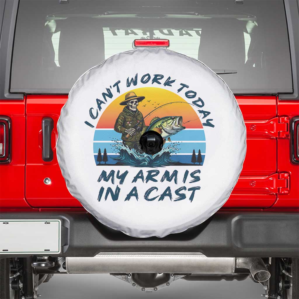 Funny Skeleton Camo Fishing Spare Tire Cover I Can Not Work Today My Arm Is In A Cast - Wonder Print Shop