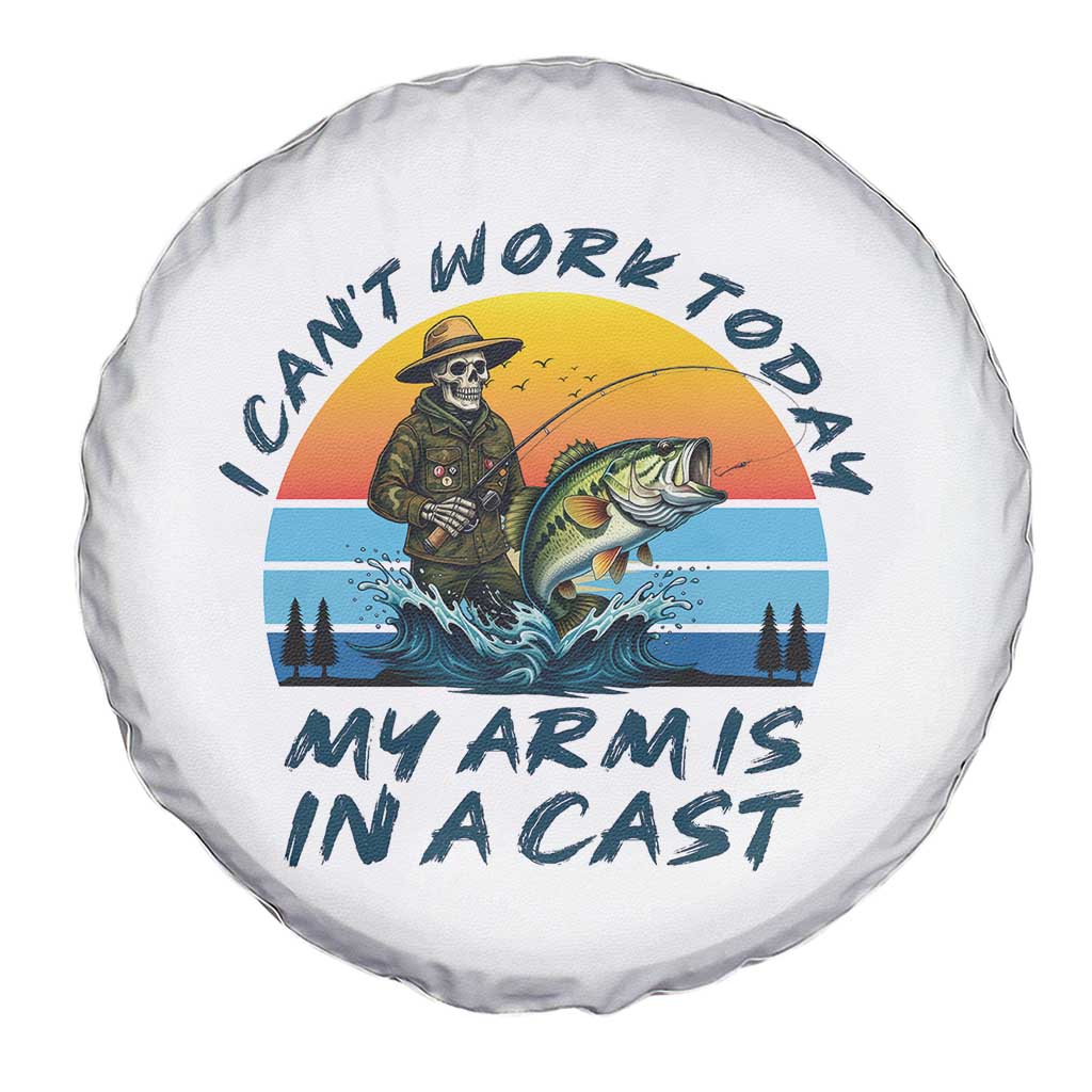 Funny Skeleton Camo Fishing Spare Tire Cover I Can Not Work Today My Arm Is In A Cast - Wonder Print Shop