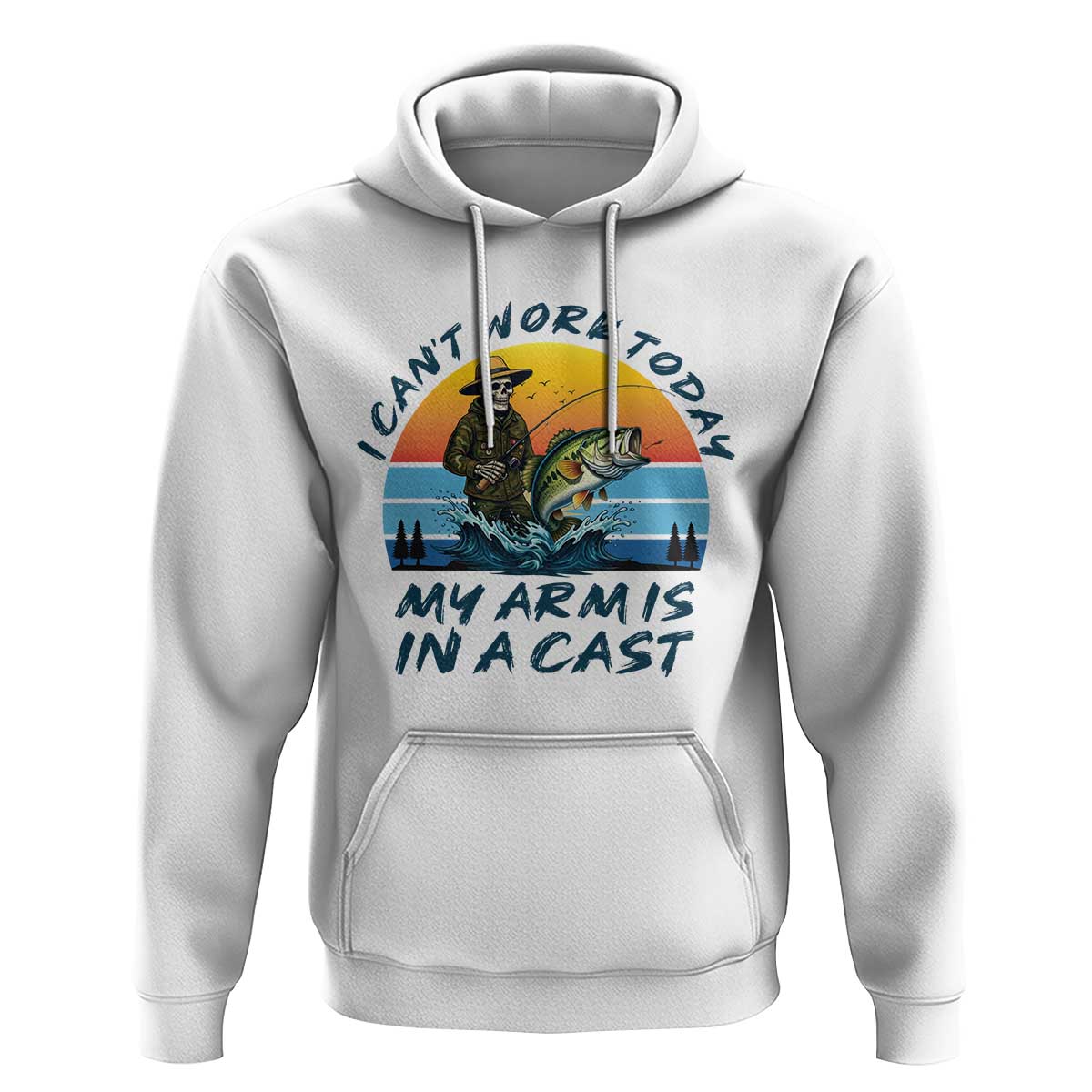 Funny Skeleton Camo Fishing Hoodie I Can Not Work Today My Arm Is In A Cast - Wonder Print Shop