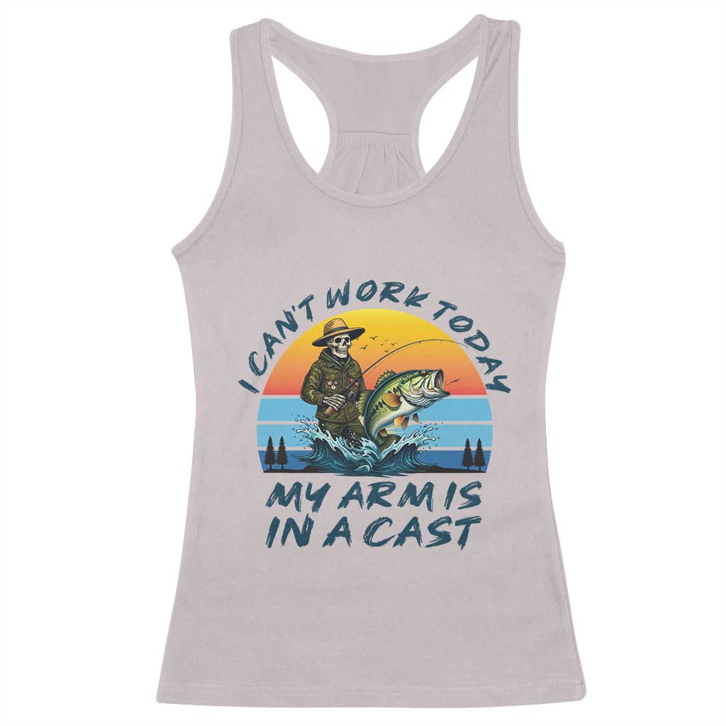 Funny Skeleton Camo Fishing Racerback Tank Top I Can Not Work Today My Arm Is In A Cast - Wonder Print Shop