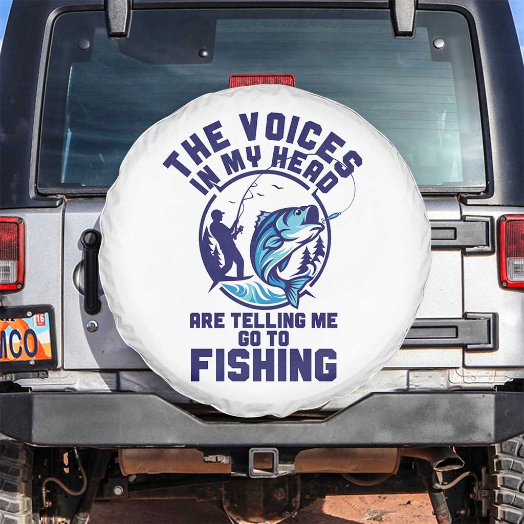 Funny Fisherman Spare Tire Cover The Voices In My Head Are Telling Me To Go Fishing - Wonder Print Shop