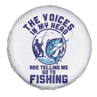 Funny Fisherman Spare Tire Cover The Voices In My Head Are Telling Me To Go Fishing - Wonder Print Shop