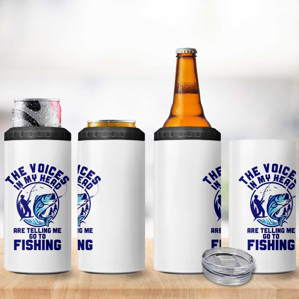 Funny Fisherman 4 in 1 Can Cooler Tumbler The Voices In My Head Are Telling Me To Go Fishing - Wonder Print Shop