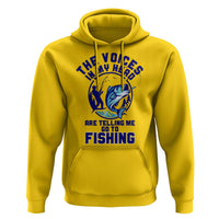 Funny Fisherman Hoodie The Voices In My Head Are Telling Me To Go Fishing - Wonder Print Shop