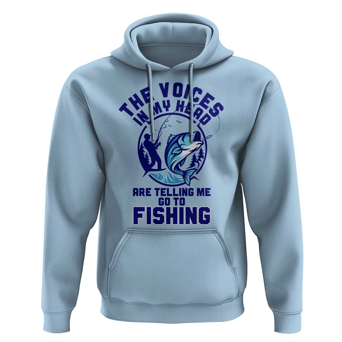 Funny Fisherman Hoodie The Voices In My Head Are Telling Me To Go Fishing - Wonder Print Shop