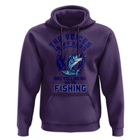 Funny Fisherman Hoodie The Voices In My Head Are Telling Me To Go Fishing - Wonder Print Shop