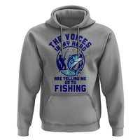 Funny Fisherman Hoodie The Voices In My Head Are Telling Me To Go Fishing - Wonder Print Shop