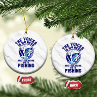 Funny Fisherman Ceramic Ornament The Voices In My Head Are Telling Me To Go Fishing - Wonder Print Shop