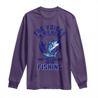 Funny Fisherman Long Sleeve Shirt The Voices In My Head Are Telling Me To Go Fishing - Wonder Print Shop